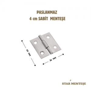 4 cm Paslanmaz Çelik Sabit Menteşe 40x36 mm – Dayanıklı Dolap Kapak Mobilya Menteşesi